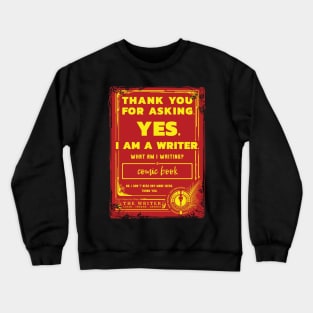 Writing a comic book Crewneck Sweatshirt